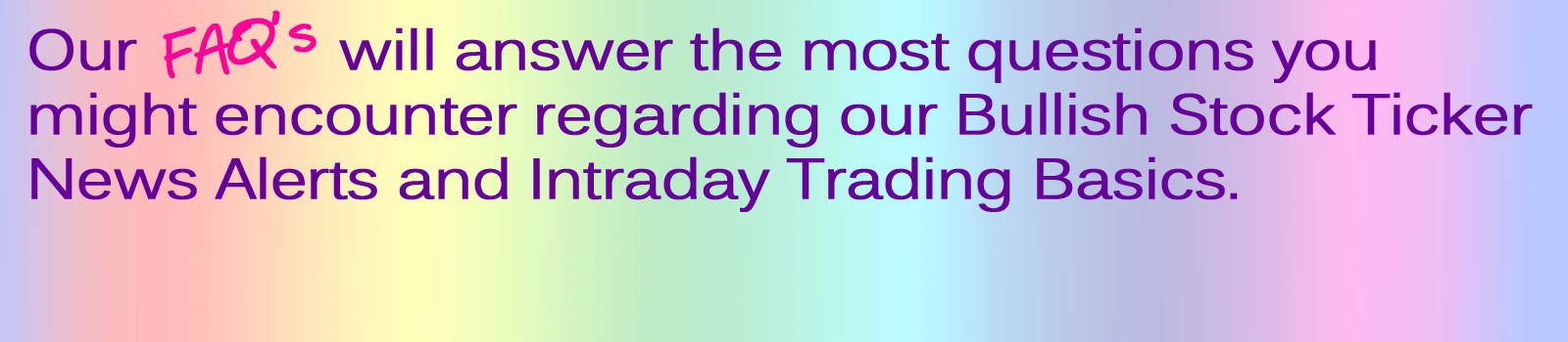 FAQ's For Day Trading